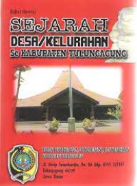 SEJARAH DESA / KELURAHAN SE KABUPATEN TULUNGAGUNG