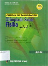 KUMPULAN SOAL DAN PEMBAHASAN OLIMPIADE SAINS FISIKA JILID 1