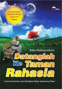 DATANGLAH KE TAMAN RAHASIA