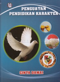 PENGUATAN PENDIDIKAN KARAKTER;CINTA DAMAI