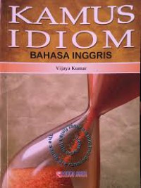 KAMUS IDIOM BAHASA INGGRIS