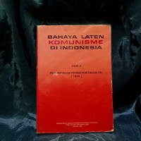 BAHAYA LATEN KOMUNISME DI INDONESIA JILID III = PENUMPASAN PEMBERONTAKAN PKI (1948)