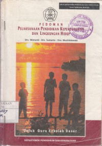 PEDOMAN PEMBINAAN PENDIDIKAN KEPENDUDUKAN DAN LINGKUNGAN HIDUP DI SEKOLAH