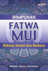 HIMPUNAN FATWA MUI ; BIDANG SOSIAL DAN BUDAYA