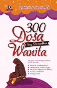 300 DOSA YANG DIREMEHKAN WANITA