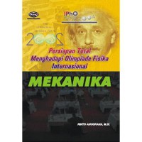 PERSIAPAN TOTAL  MENGHADAPI OLIMPIADE FISIKA INTERNASIONAL = MEKANIKA