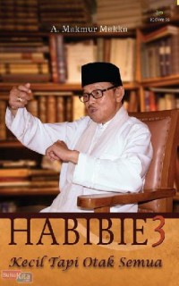 HABIBIE 3= KECIL TAPI OTAK SEMUA