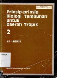 PRINSIP - PRINSIP BIOLOGI TUMBUHAN UNTUK SAERAH TROPIK 2