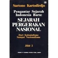 SEJARAH PERGERAKAN NASIONAL = DARI KOLONIALISME SAMPAI NASIONALISME