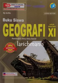 BUKU SISWA GEOGRAFI UNTUK KELAS XI SMA DAN MA KURIKULUM 2013