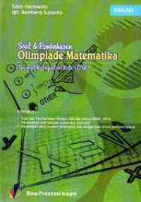 SOAL & PEMBAHASAN OLIMPIADE MATEMATIKA TINGKAT KABUPATEN / KOTA ( OSK )