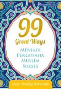 99 GREAT WAYS MENJADI PENGUSAHA MUSLIM SUKSES