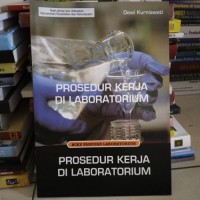 PROSEDUR KERJA DI LABORATORIUM