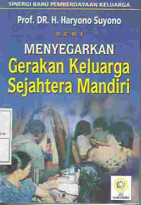 MENYEGARKAN GERAKAN KELUARGA SEJAHTERA MANDIRI