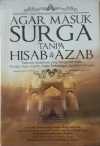 AGAR MASUK SURGA TANPA HISAB DAN AZAB