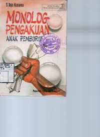 MONOLOG PENGAKUAN ANAK PEMBURU