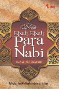 KISAH - KISAH PARA NABI : IMAM IBNU KATSIR