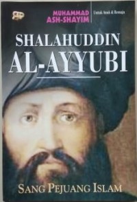 SHALAHUDDIN AL-AYYUBI SANG PEJUANG ISLAM