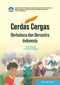 BUKU SISWA CERDAS CERGAS BERBAHASA DAN BERSASTRA INDONESIA KELAS XI KURIKULUM MERDEKA