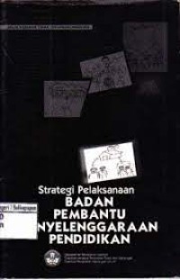 STRATEGI PELAKSANAAN BADAN PEMBANTU PENYELENGGARAAN PENDIDIKAN