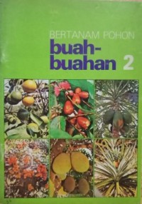 BERTANAM POHON BUAH - BUAHAN 2