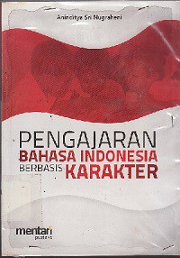 PENGAJARAN BAHASA INDONESIA BERBASIS KARAKTER