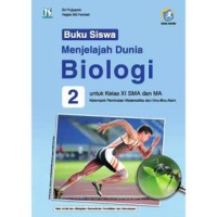 BUKU SISWA MENJELAJAH DUNIA BIOLOGI 2 UNTUK KELAS XI SMA DAN MA