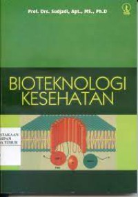 BIOTEKNOLOGI KESEHATAN