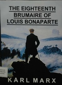 THE EIGHTEENTH BRUMAIRE OF LOUIS BONAPARTE