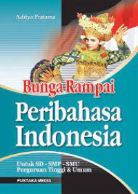 BUNGA RAMPAI  PERIBAHASA INDONESIA