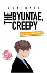 THE BYUNTAE CREEPY