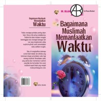 BAGAIMANA MUSLIMAH MEMANFAATKAN WAKTU