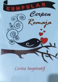 KUMPULAN CERPEN REMAJA