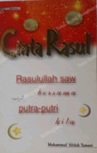 CINTA ROSUL RASULULLAH SAW BERSAMA PUTRA PUTRI KITA