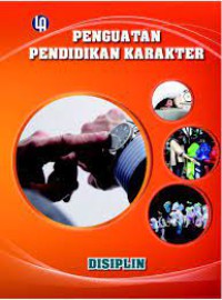 PENGUATAN PENDIDIKAN KARAKTER : DISIPLIN