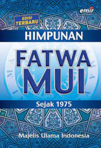 HIMPUNAN FATWA MUI SEJAK 1975