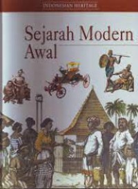 INDONESIA HERITAGE : SEJARAH MODERN AWAL