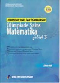 KUMPULAN SOAL DAN PEMBAHASAN OLIMPIADE SAINS MATEMATIKA JILID 3