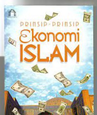 PRINSIP - PRINSIP EKONOMI ISLAM