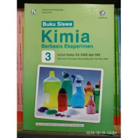 BUKU SISWA KIMIA BERBASIS EKSPERIMEN 3 UNTUK KELAS XII SMA DAN MA
