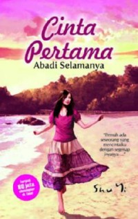 CINTA PERTAMA ABADI SELAMANYA