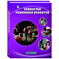 PENGUATAN PENDIDIKAN KARAKTER : MANDIRI