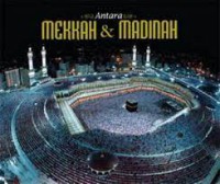 ANTARA MEKKAH & MADINAH