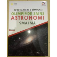 BUKU MATERI & SIMULASI OLIMPIADE SAINS ASTRONOMI SMA / MA