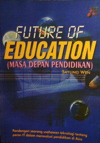 FUTURE OF EDUCATION (MASA DEPAN PENDIDIKAN)