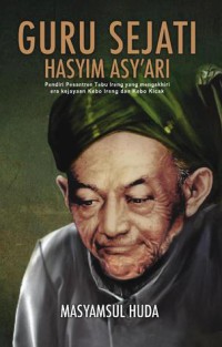 GURU SEJATI HASYIM ASY'ARI