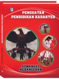 PENGUATAN PENDIDIKAN KARAKTER : SEMANGAT KEBANGSAAN