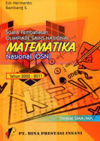 SOAL & PEMBAHASAN OLIMPIADE SAINS NASIONAL MATEMATIKA NASIONAL ( OSN )