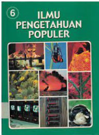 ILMU PENGETAHUAN POPULER 6 : KEHIDUPAN TUMBUHAN KEHIDUPAN HEWAN