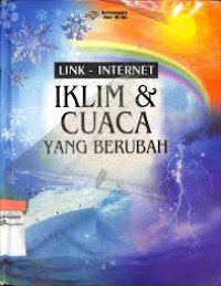 LINK - INTERNET = IKLIM DAN CUACA YANG BERUBAH